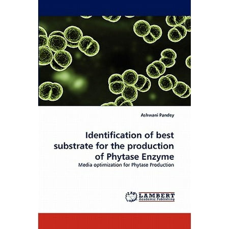 Identification of Best Substrate for the Production of Phytase