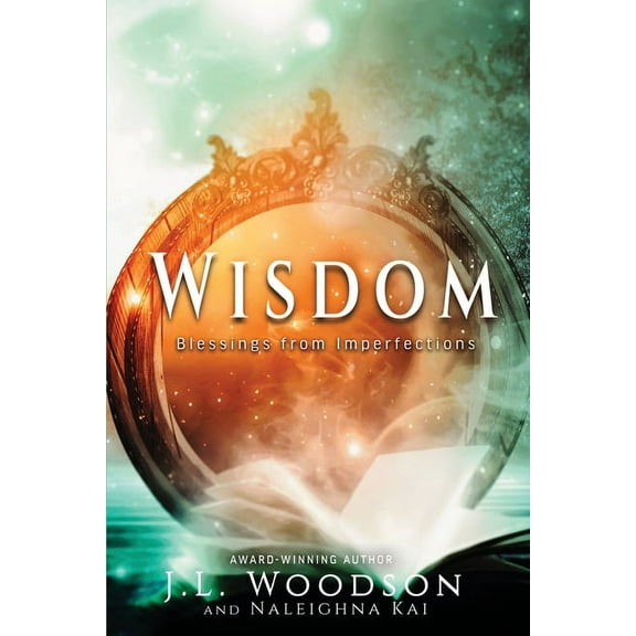 Wisdom: Blessings from Imperfections, (Paperback)