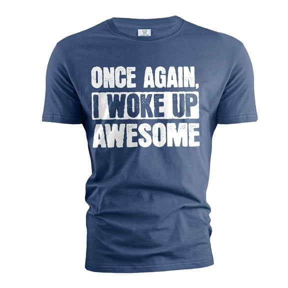 Men's Awesome Shirt Funny Saying Tee Humorous Gifts Christmas Birthday Gift For Him Her Unisex