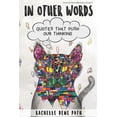 thumbnail image 1 of Pre-Owned In Other Words: Quotes that Push Our Thinking (Paperback) 1970133074 9781970133073, 1 of 1