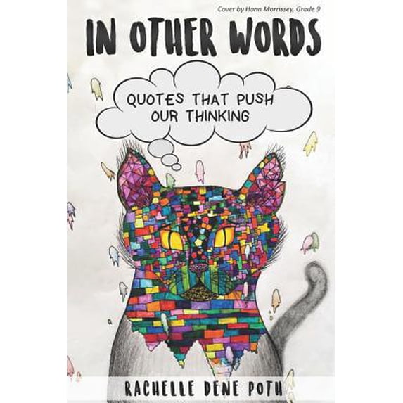 Pre-Owned In Other Words: Quotes that Push Our Thinking (Paperback) 1970133074 9781970133073