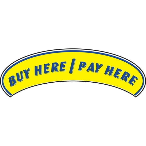 Arch Windshield Slogan Sticker - Blue/Yellow - "Buy Here/Pay Here" - 2 3/4ʺW x 12ʺL - Pack of 12