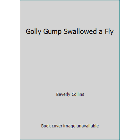 Pre-Owned Golly Gump Swallowed a Fly (Hardcover) 0819310700 9780819310705