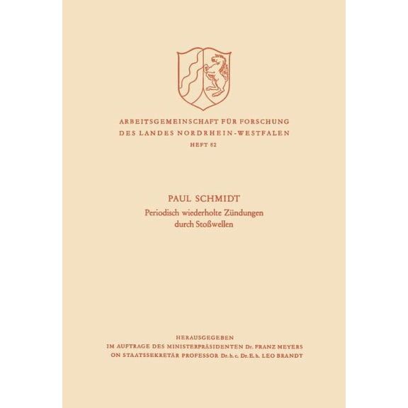 Arbeitsgemeinschaft Für Forschung Des La Periodisch Wiederholte Zündungen Durch Stoßwellen, Book 82, (Paperback)