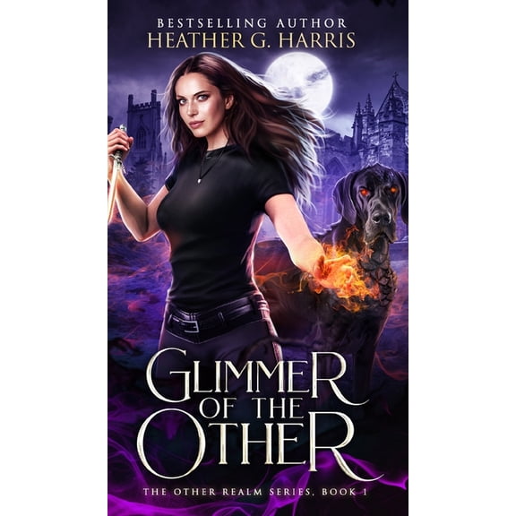 The Other Realm Glimmer of The Other: An Urban Fantasy Novel, Book 1, (Hardcover)