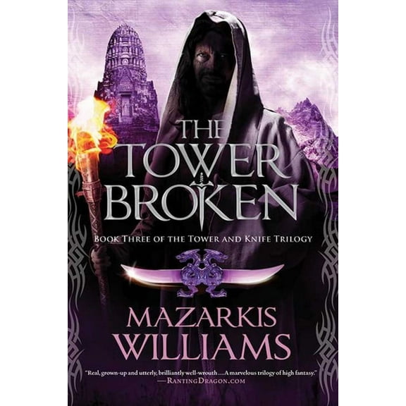 Tower and Knife: The Tower Broken : Book Three of the Tower and Knife Trilogy (Paperback)
