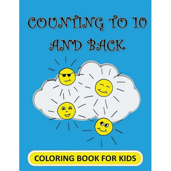 Counting to 10 and Back! Coloring Book for Kids, (Paperback)