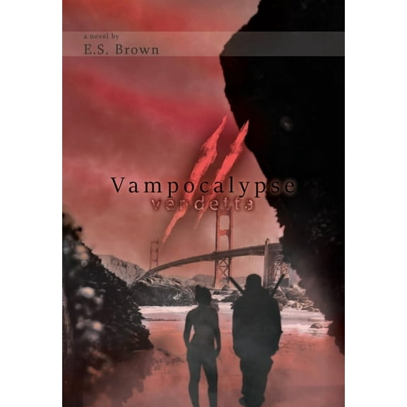 Vampocalypse II: Vendetta, (Hardcover)