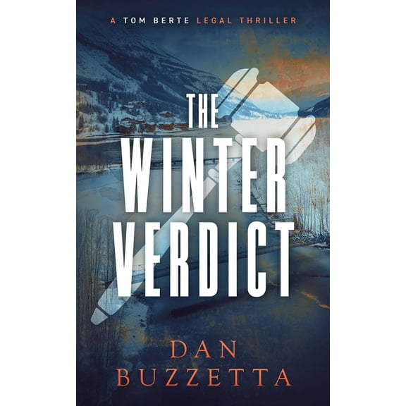 Tom Berte The Winter Verdict: A Legal Thriller, Book 2, (Paperback)
