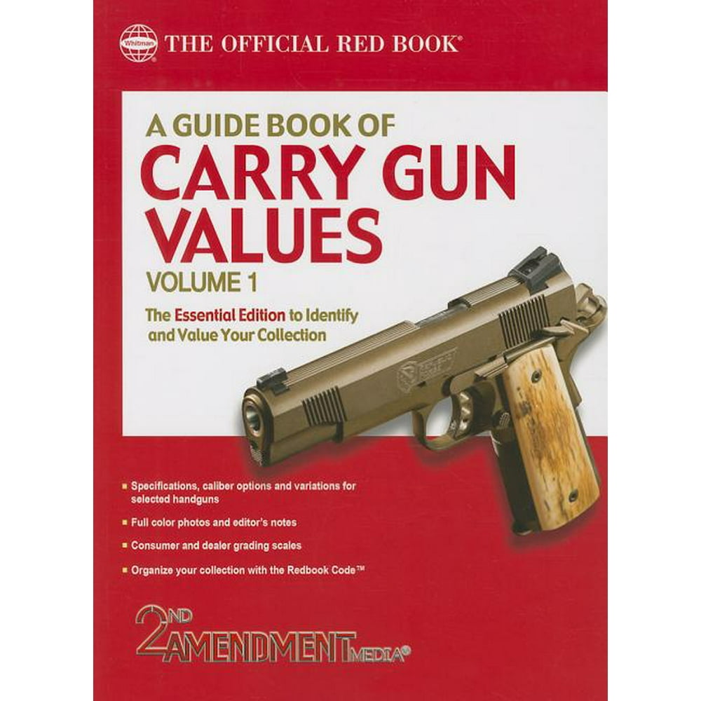 A Guide Book of Carry Gun Values, Volume 1 (Paperback)