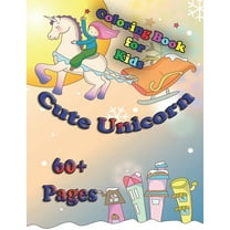 Cute Unicorn Coloring Book for Kids: A unicorn book that kids love: Books for kids ages 4-8 (Paperback)