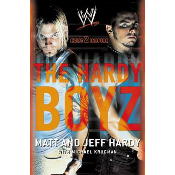 Pre-Owned The Hardy Boyz: Exist 2 Inspire (Hardcover) 0060521546 9780060521547