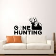 thumbnail image 3 of Gone Hunting Deer Hunting Quote Hunter Huntsman Hunt Forest Animal Quotes Wall Decal Wall Sticker Vinyl Art Mural for Girls / Boys Outdoor Home Room Walls Bedroom House Decor Decoration (20x30 inch), 3 of 3