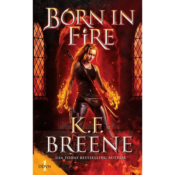 Demon Days, Vampire Nights World Born in Fire, Book 1, (Paperback)