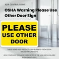 thumbnail image 6 of ADA CENTRAL SIGNS - OSHA Warning Please Use Other Door Sign - ADA Compliant Digitally Printed Text Wall Sign - Fire Safety Evacuation Signs for Warehouse, Work Site Black on Yellow - Aluminum 10”x7”, 6 of 7
