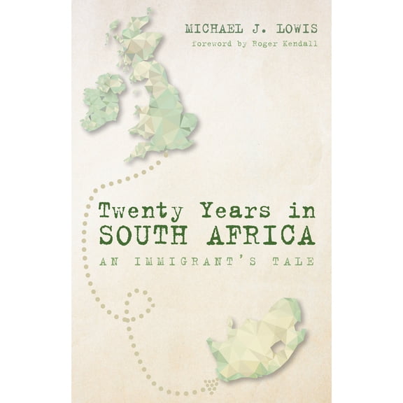 Twenty Years in South Africa: An Immigrant's Tale, (Paperback)