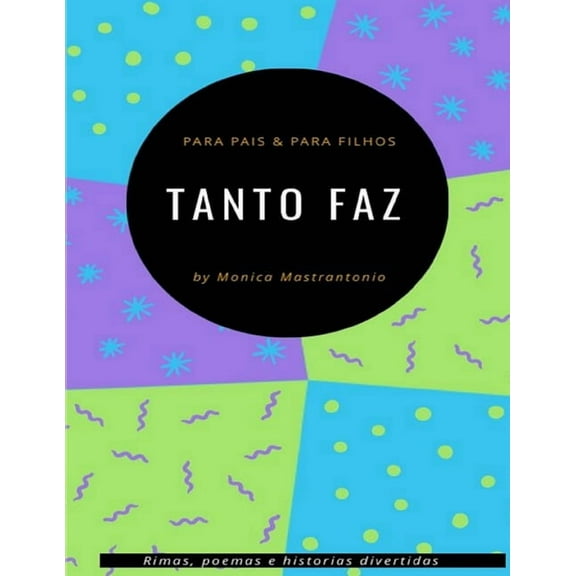 Tanto Faz Para pais e Para filhos (Paperback)