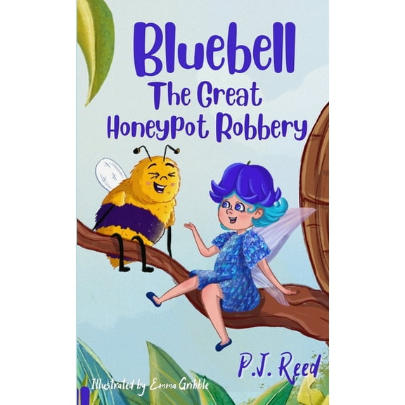 The Fairies of Therwen Wood: The Great Honeypot Robbery (Paperback)