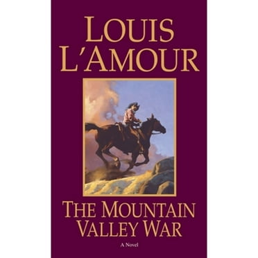 Pre-Owned The Mountain Valley War (Paperback 9780553250909) by Louis L'Amour