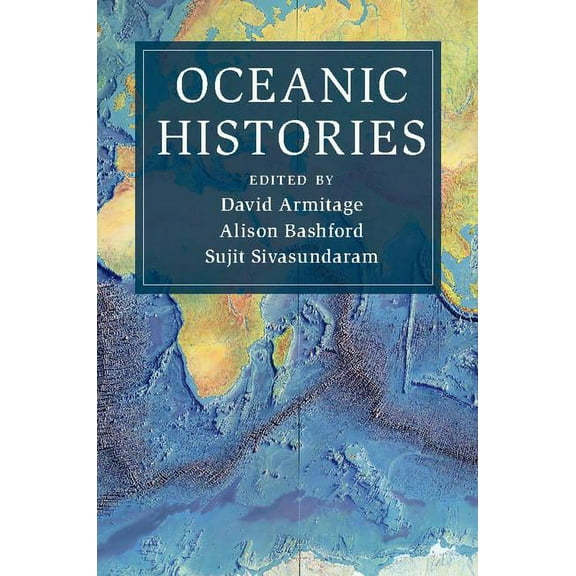 Cambridge Oceanic Histories Oceanic Histories, (Paperback)