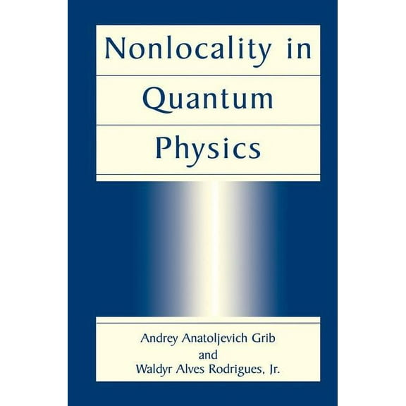 Nonlocality in Quantum Physics, (Hardcover)