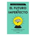 thumbnail image 1 of El futuro es imperfecto Diana Tracy Dennis-Tiwary, 1 of 2