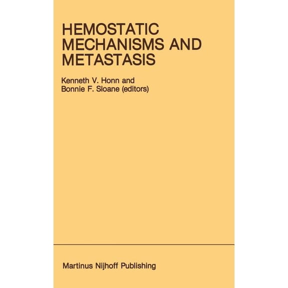 Developments in Oncology Hemostatic Mechanisms and Metastasis, Book 22, (Hardcover)