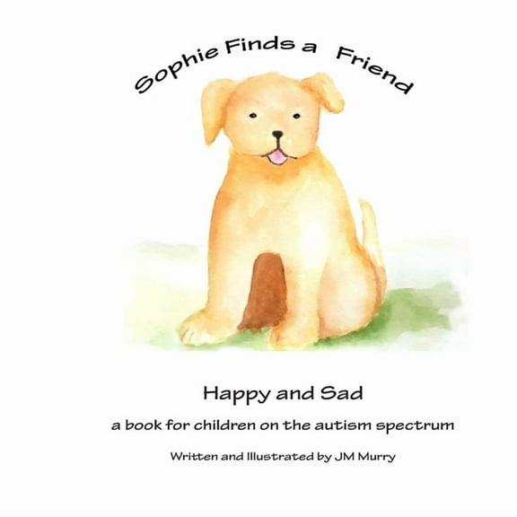 Sophie Finds a Friend, (Paperback)