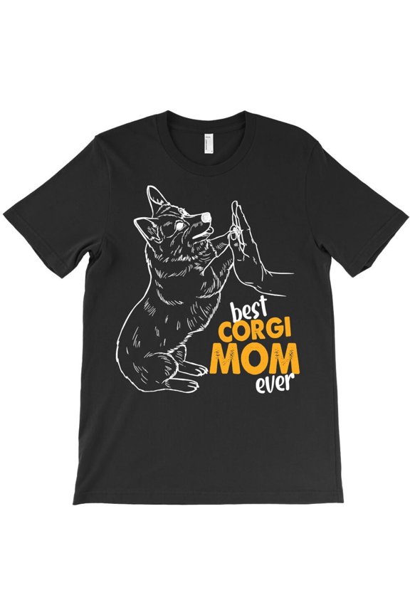 Corgi Dog Corgis Womens Best Corgi Mom Ever Corgi Mama Jumper Dog - USA Printed H1299 Unisex T-Shirt, Up to 5XL Available