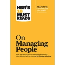 Harvard Business Review: HBR's 10 Must Reads on Managing People (with Featured Article Leadership That Gets Results, by Daniel Goleman) (Paperback)