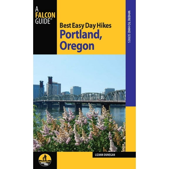 Best Easy Day Hikes Best Easy Day Hikes Portland, Oregon, (Paperback)