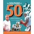 thumbnail image 1 of Pre-Owned The Dolphins at 50: Legends and Memories from South Florida's Most Celebrated Team (Hardcover) 1629371785 9781629371788, 1 of 1