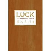 Luck: The Essential Guide (Hardcover)