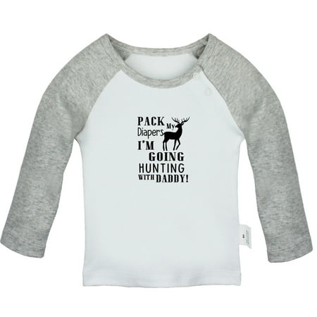 

Pack My Diapers I m Going HUNTING With Daddy Funny T shirt For Baby Newborn Babies T-shirts Infant Tops 0-24M Kids Graphic Tees Clothing (Long Gray Raglan T-shirt 0-6 Months)