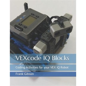 Pre-Owned VEXcode IQ Blocks: Coding Activities for your VEX IQ Robot
