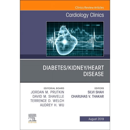 Diabetes/Kidney/Heart Disease, An Issue of Cardiology Clinics