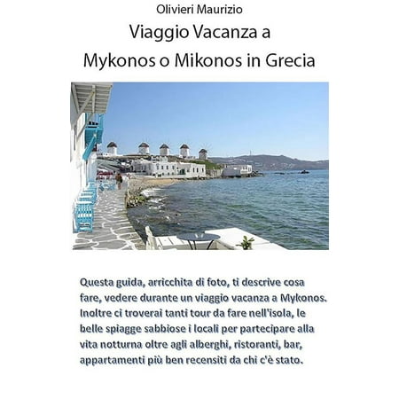Mykonos o Mikonos vacanze in Grecia - eBook (Best Shopping In Mykonos)