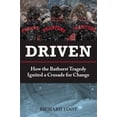 thumbnail image 1 of Pre-Owned Driven: How the Bathurst Tragedy Ignited a Crusade for Change (Paperback), 1 of 1