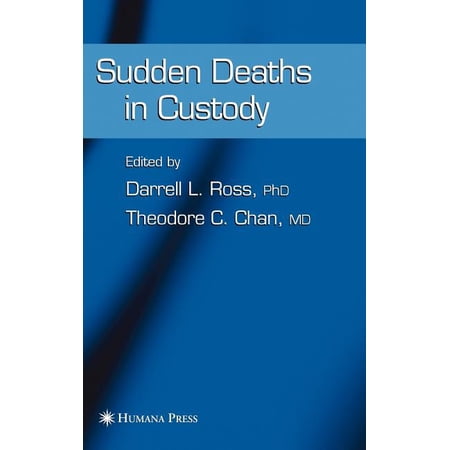 Forensic Science and Medicine Sudden Deaths in Custody (Hardcover)