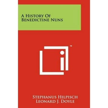 A History of Benedictine Nuns