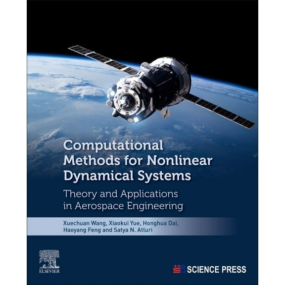 Computational Methods for Nonlinear Dynamical Systems: Theory and Applications in Aerospace Engineering, (Paperback)