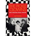 thumbnail image 1 of Pre-Owned The Pickle Clowns: New American Circus Comedy (Paperback) 0809323575 9780809323579, 1 of 1