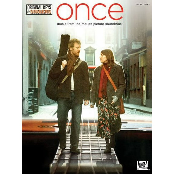 Once: Music from the Motion Picture Soundtrack: Vocal / Piano (Original Keys for Singers)