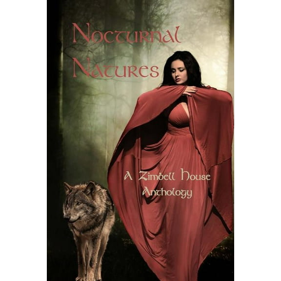 Nocturnal Natures: A Zimbell House Anthology, (Paperback)