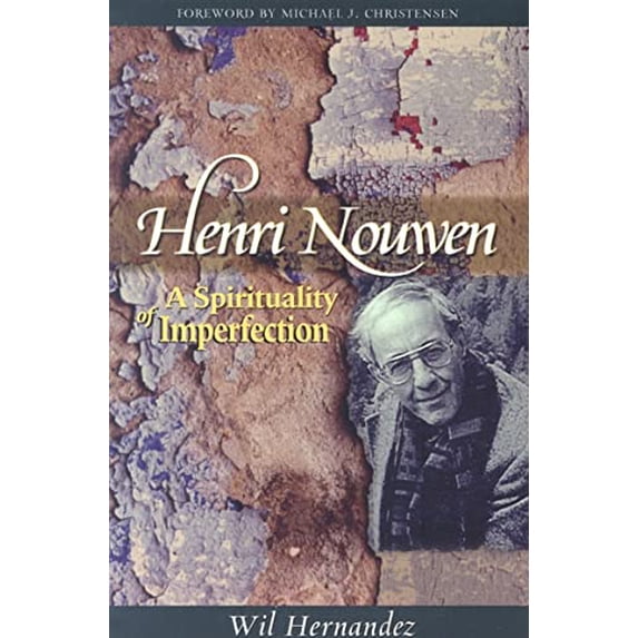 Pre-Owned Henri Nouwen: A Spirituality of Imperfection (Paperback) 0809144344 9780809144341