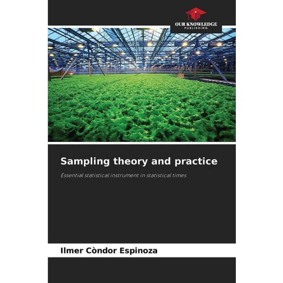 Sampling theory and practice, (Paperback)