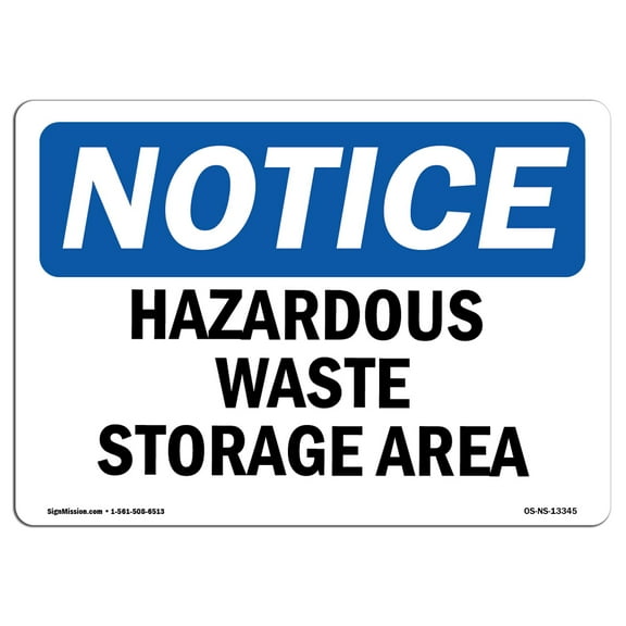 SignMission OS-NS-P-1218-L-13345 OSHA Notice Sign - Hazardous Waste Storage Area
