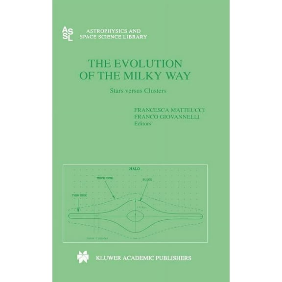 Astrophysics and Space Science Library The Evolution of the Milky Way, Book 255, (Hardcover)