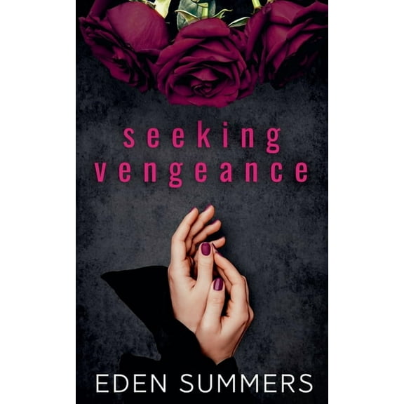 Hunting Her Seeking Vengeance, (Paperback)