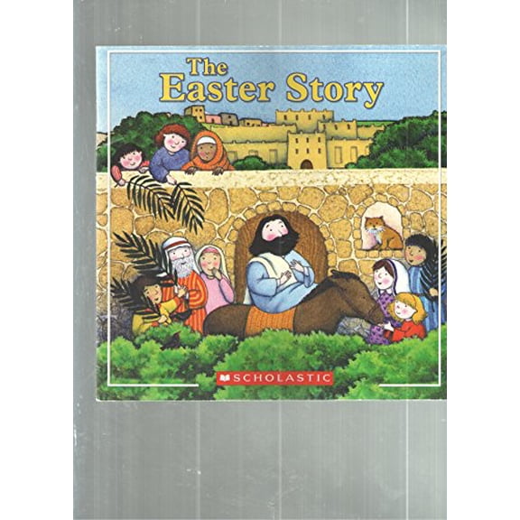 Pre-Owned The Easter Story (Paperback) 0545001870 9780545001878